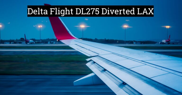 Delta Flight DL275 Diverted LAX